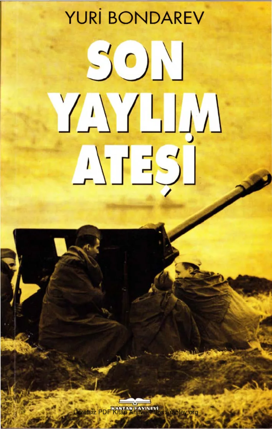 Yuri Bondarev Son Yaylım Ateşi kapak görseli