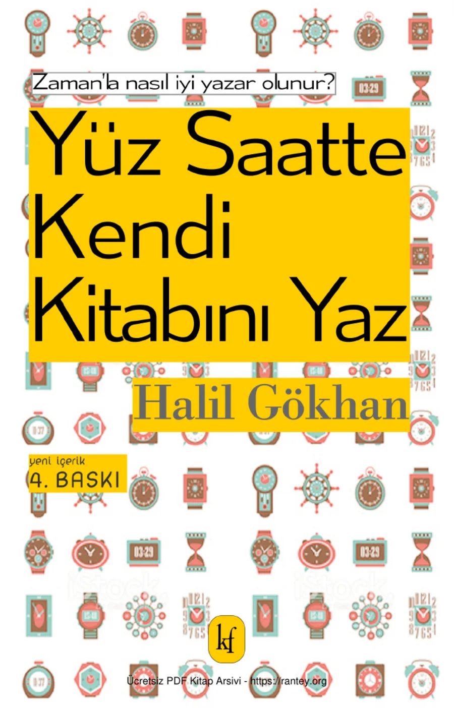 Yüz Saatte Kendi Kitabını Yaz Kafe Kültür Yayınları kapak görseli