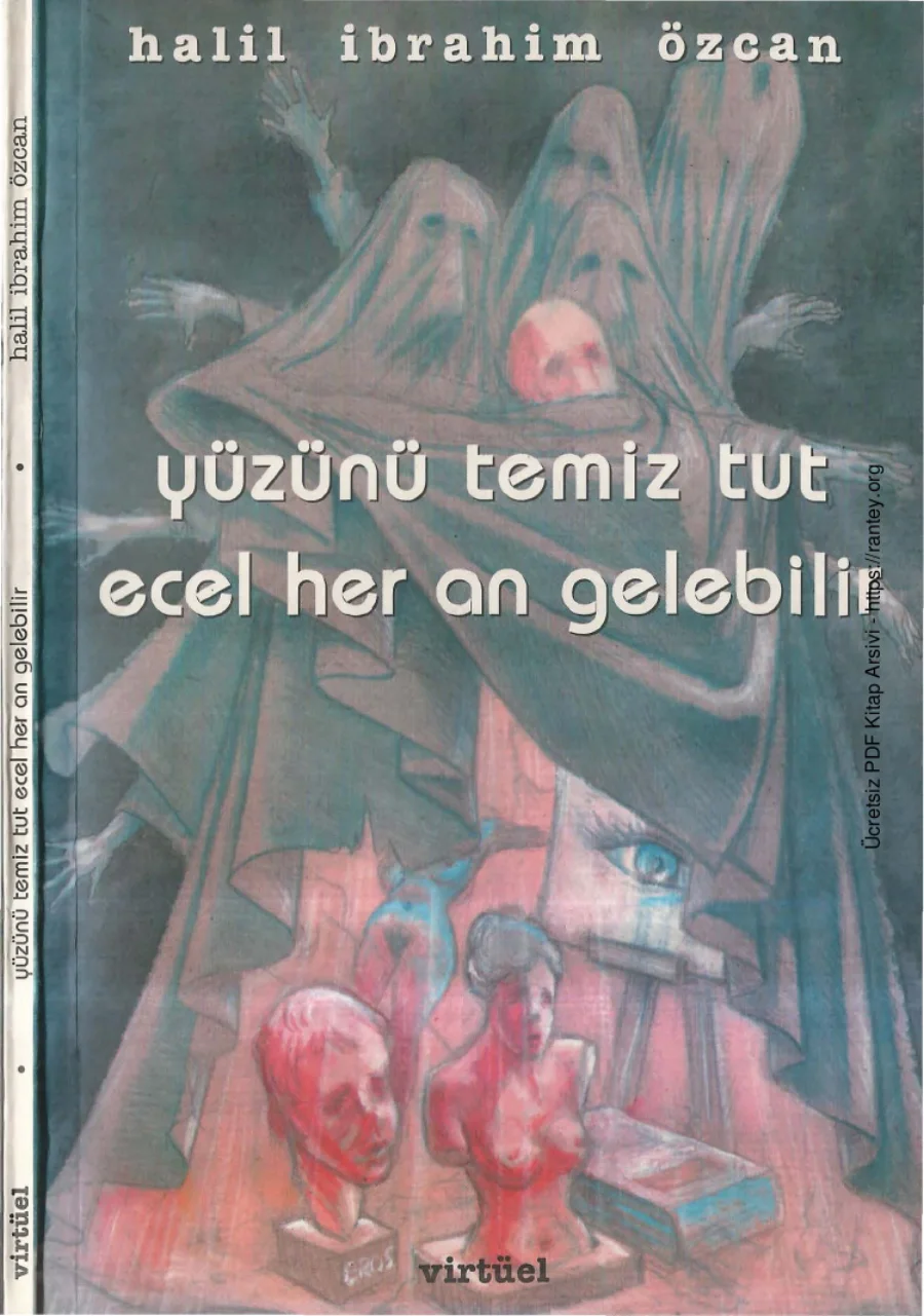 Yüzünü Temiz Tut Ecel Her an Gelebilir kapak görseli