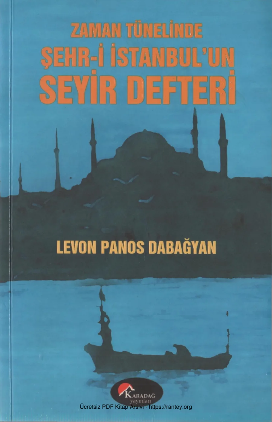 Zaman Tünelinde Şehr i İstanbulun Seyir Defteri Karadağ Yayınları kapak görseli