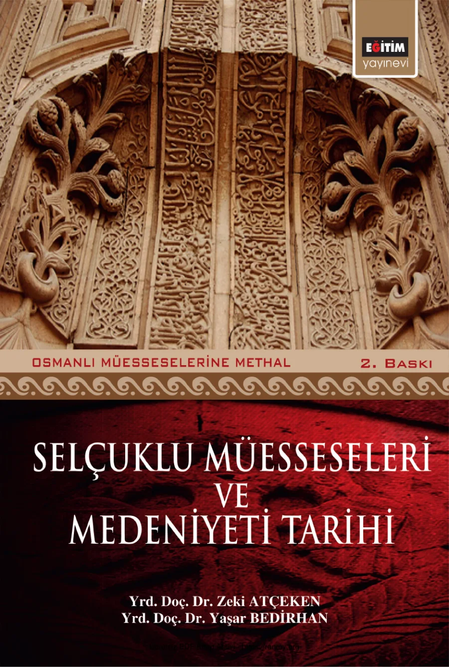 Zeki Atçeken Yaşar Bedirhan Selçuklu Müesseseleri ve Medeniyeti Tarihi Eğitim Kitabevi kapak görseli