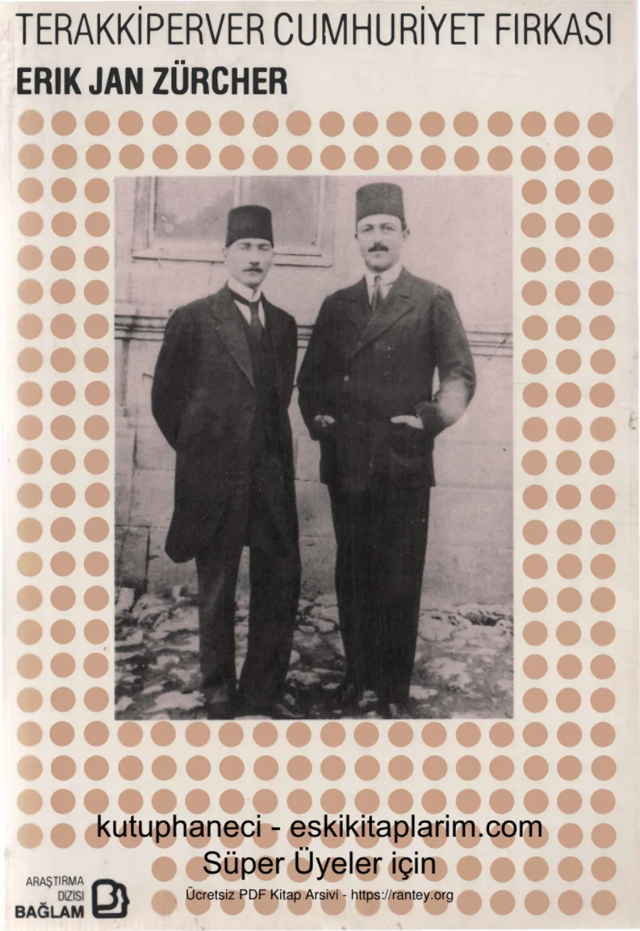 Zürcher Terakkiperver Cumhuriyet Fırkası Cumhuriyetin İlk Yıllarında Siyasal Muhalefet Terakkiperver Cumhuriyet Fırkası 1924 1925 kapak görseli